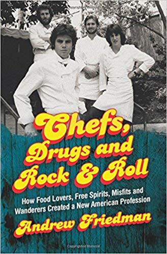 Andrew Friedman - Chefs, Drugs and Rock & Roll Audio Book Free