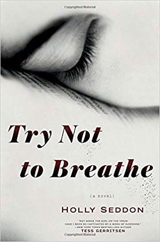 Try Not to Breathe Audiobook by Holly Seddon Free