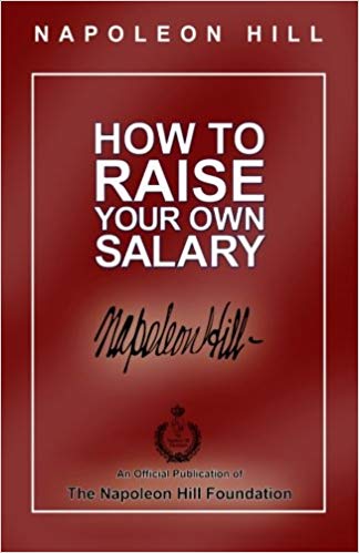 How to Raise Your Own Salary Audiobook by Napoleon Hill Free