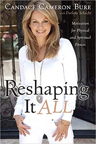 Candace Cameron Bure - Reshaping It All Audio Book Free