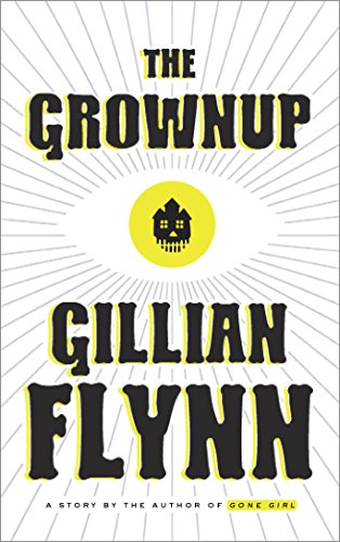 The Grownup Audiobook by Gillian Flynn Free