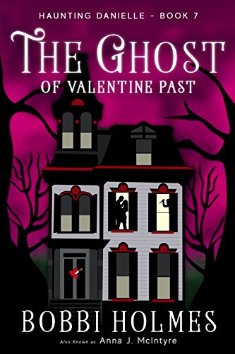 Bobbi Holmes - The Ghost of Valentine Past Audio Book Free
