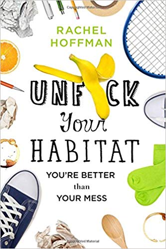 Unf*ck Your Habitat Audiobook by Rachel Hoffman Free