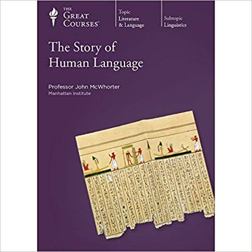 John McWhorter - The Story of Human Language Audio Book Free