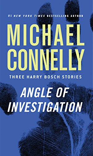 Angle of Investigation Audiobook by Michael Connelly Free