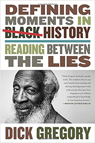 Dick Gregory - Defining Moments in Black History Audio Book Free