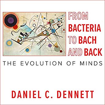 From Bacteria to Bach and Back Audiobook by Daniel C. Dennett Free